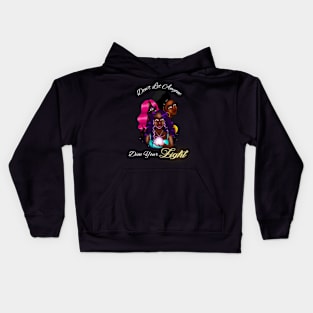 Don't Let Anyone Dim Your Light Kids Hoodie